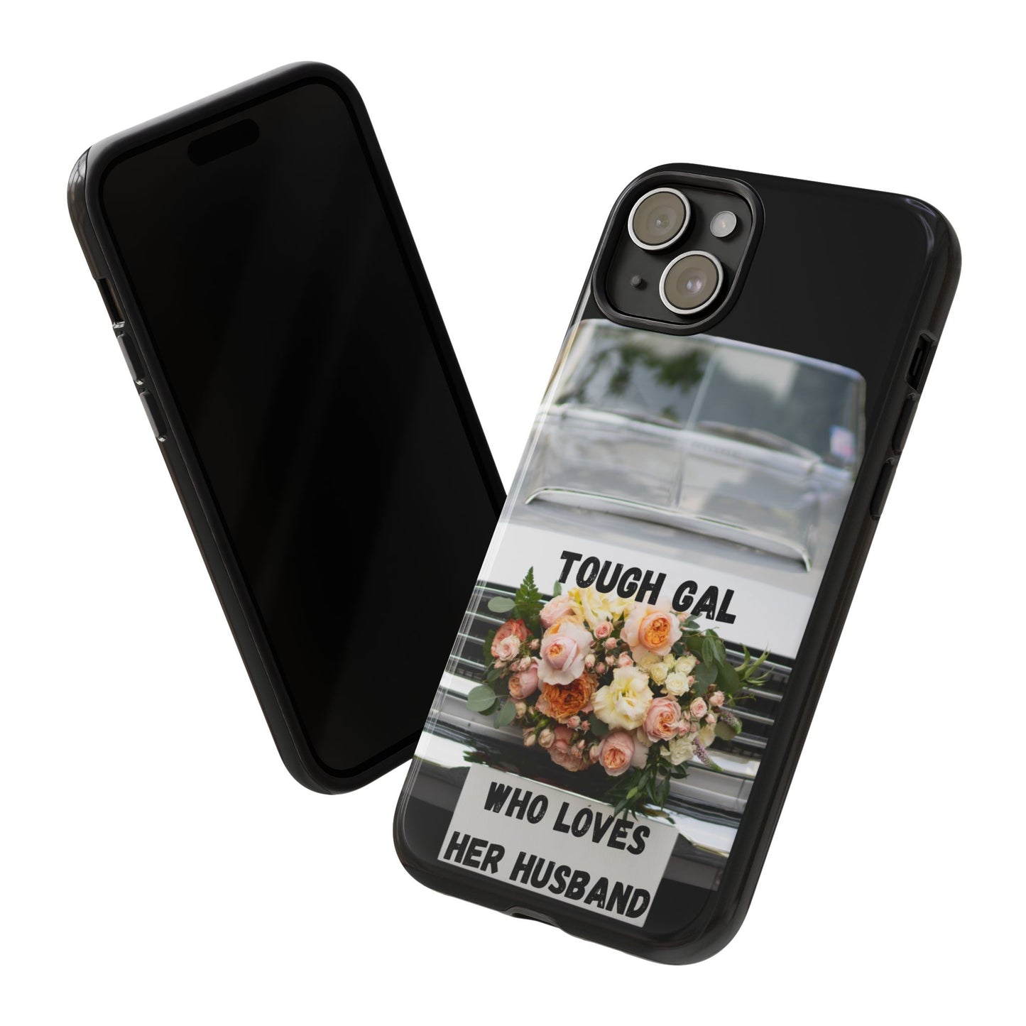 Phone Case iPhone 16/15/14 - Tough Gal Who Loves Her Husband Tough Case