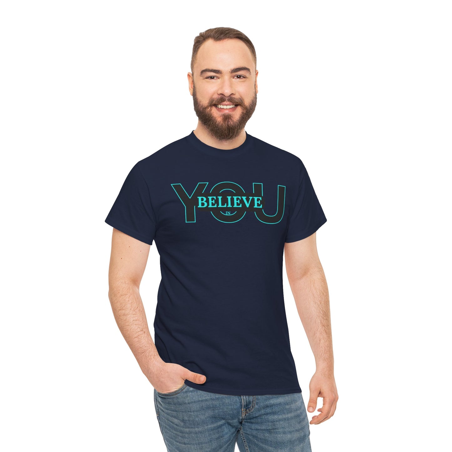 Believe in You (Blue) - Motivational T-Shirt Unisex Tee