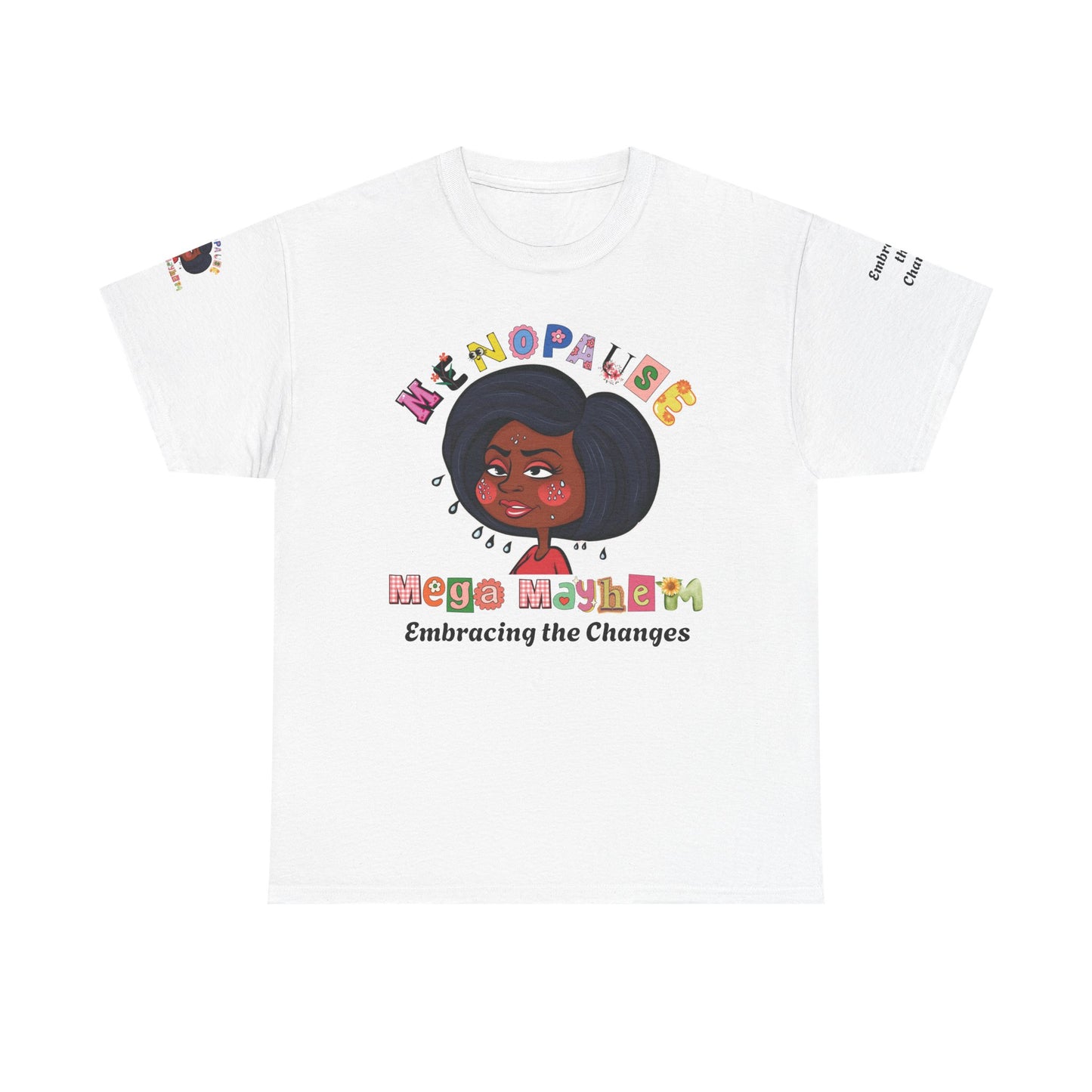 Menopause Humor Tee