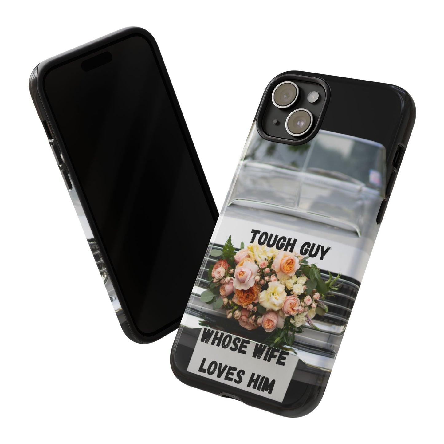 Phone Case iPhone 16/15/14 - Tough Guy Whose Wife Loves Him Tough Case