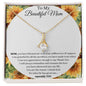 To My Beautiful Mom - Alluring Beauty Necklace