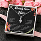 Thank You Mom - Alluring Beauty Necklace