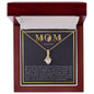 Mom, You Are Loved - Alluring Beauty Necklace