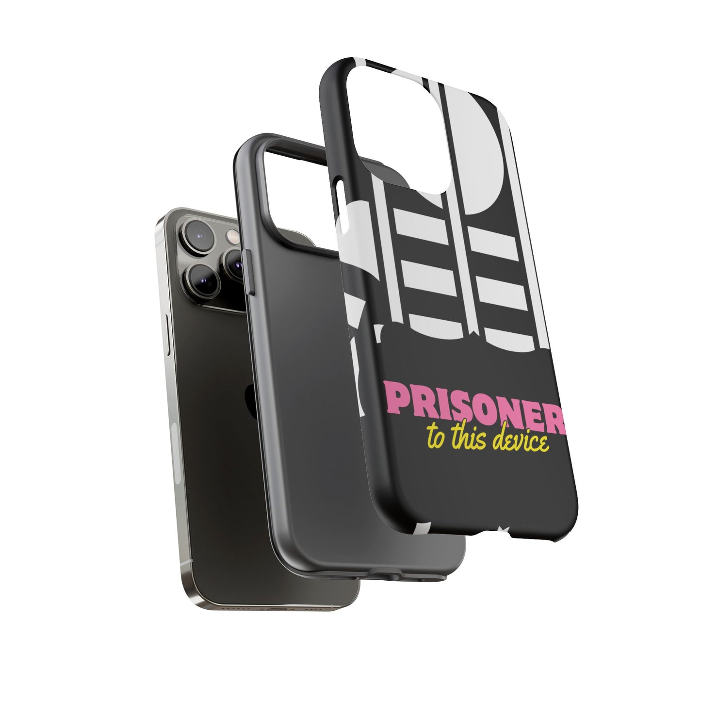 Phone Case iPhone 16/15/14 - Prisoner to this Device Tough Case