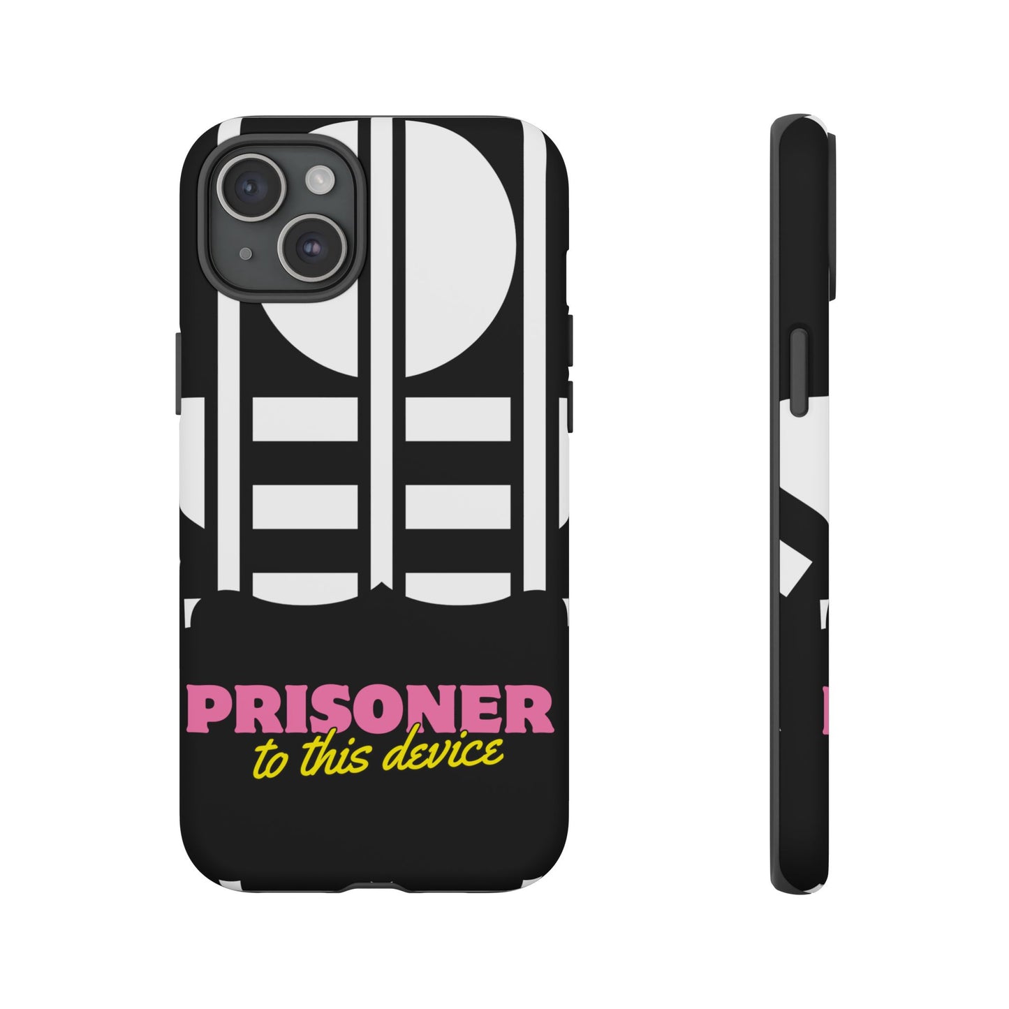 Phone Case iPhone 16/15/14 - Prisoner to this Device Tough Case