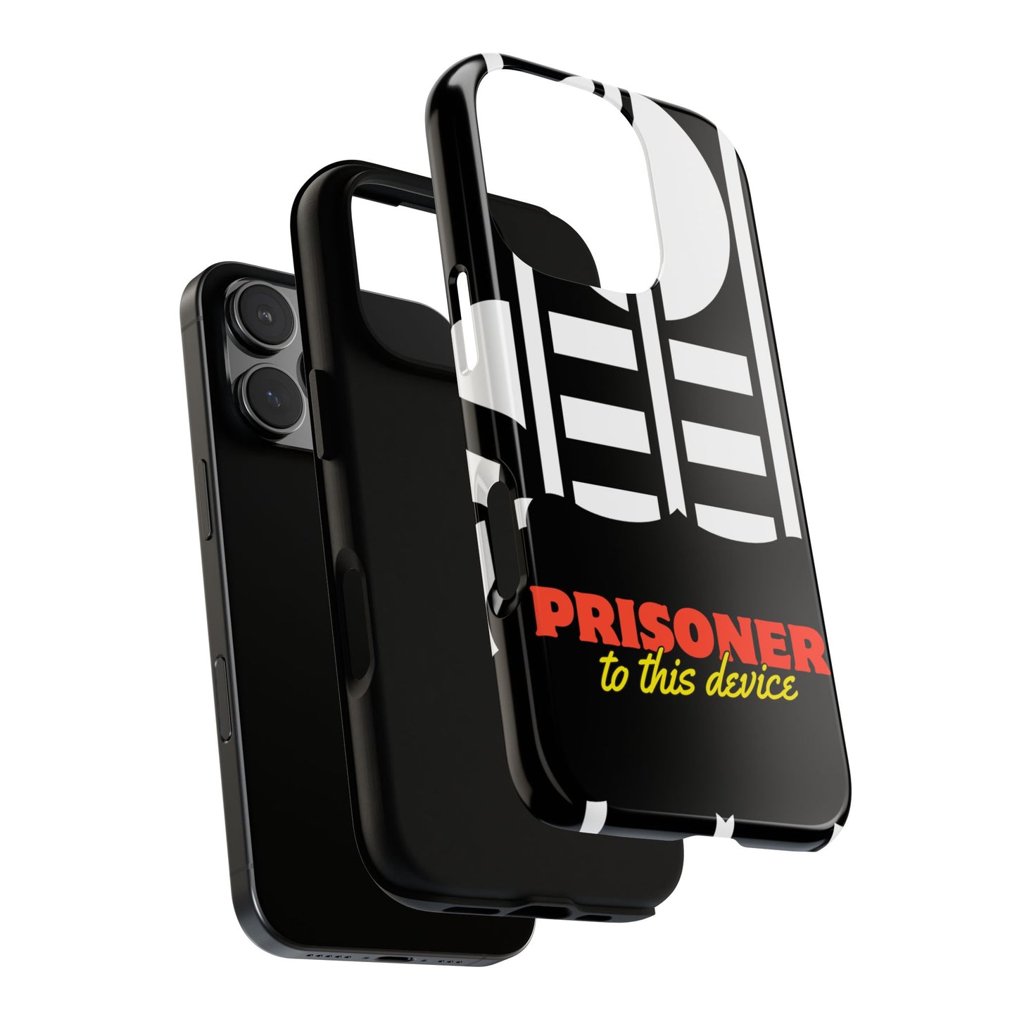 Phone Case iPhone 16/15/14 - Funny Prisoner to this Device Tough Case