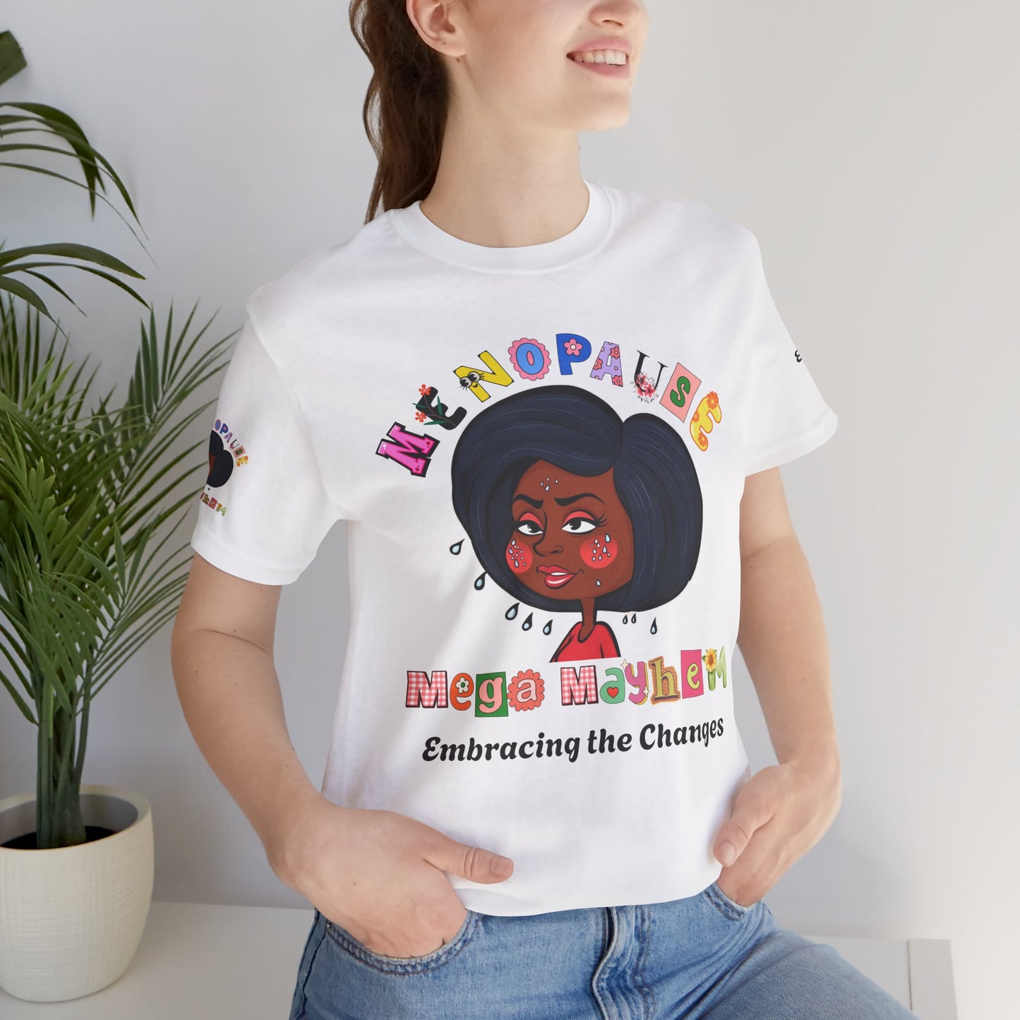 Menopause Mega Mayhem, Humorous T-Shirt