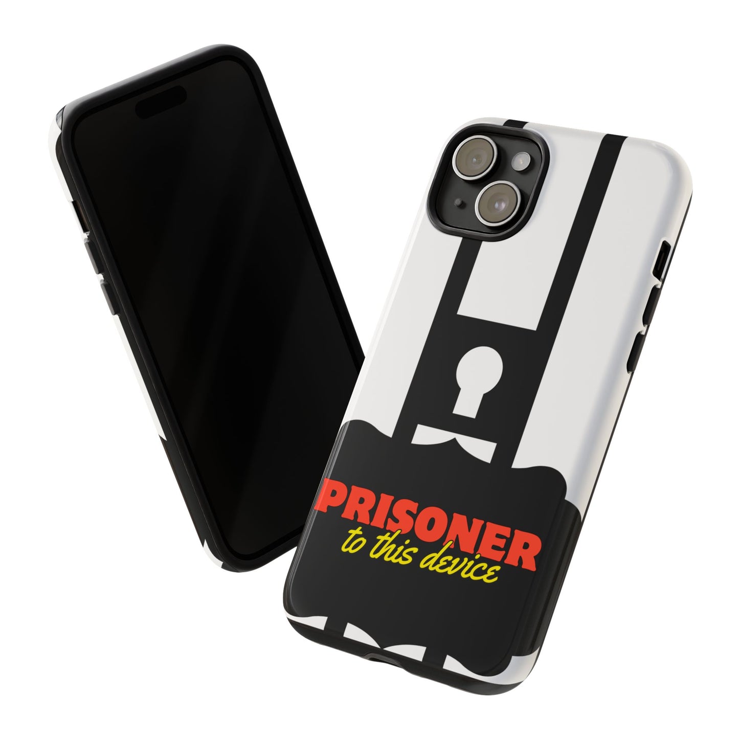 Phone Case iPhone 16/15/14 - Funny Prisoner to this Device Tough Case