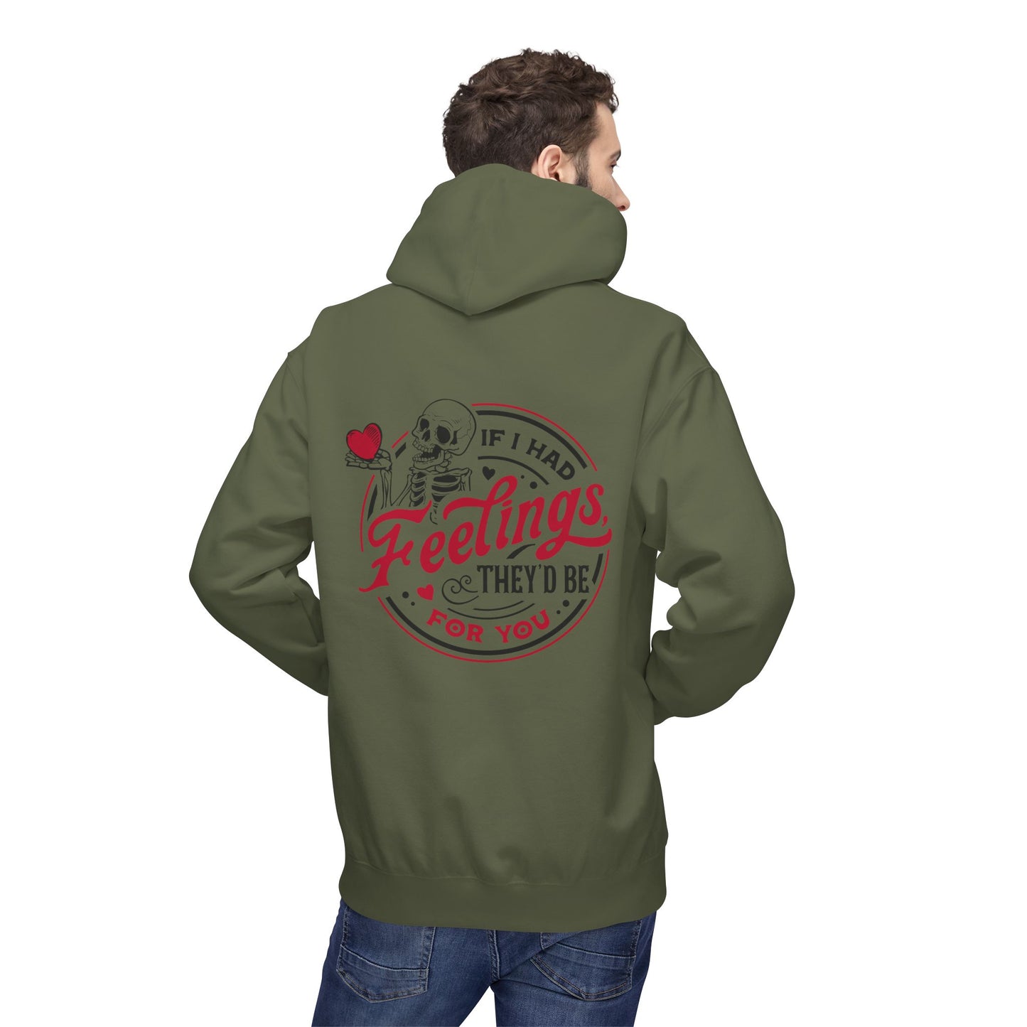 Hoodie Unisex - 'If I Had Feelings, They'd Be For You' Skeleton Graphic Hoodie