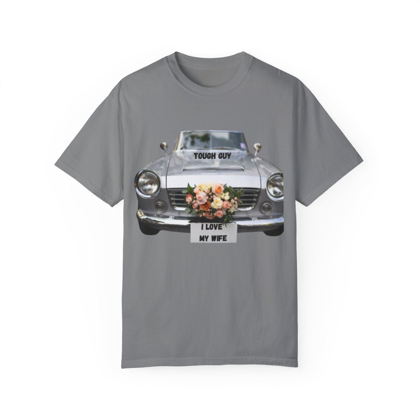 Men's T-Shirt Tough Guy Car with I Love My Wife Flowers Design