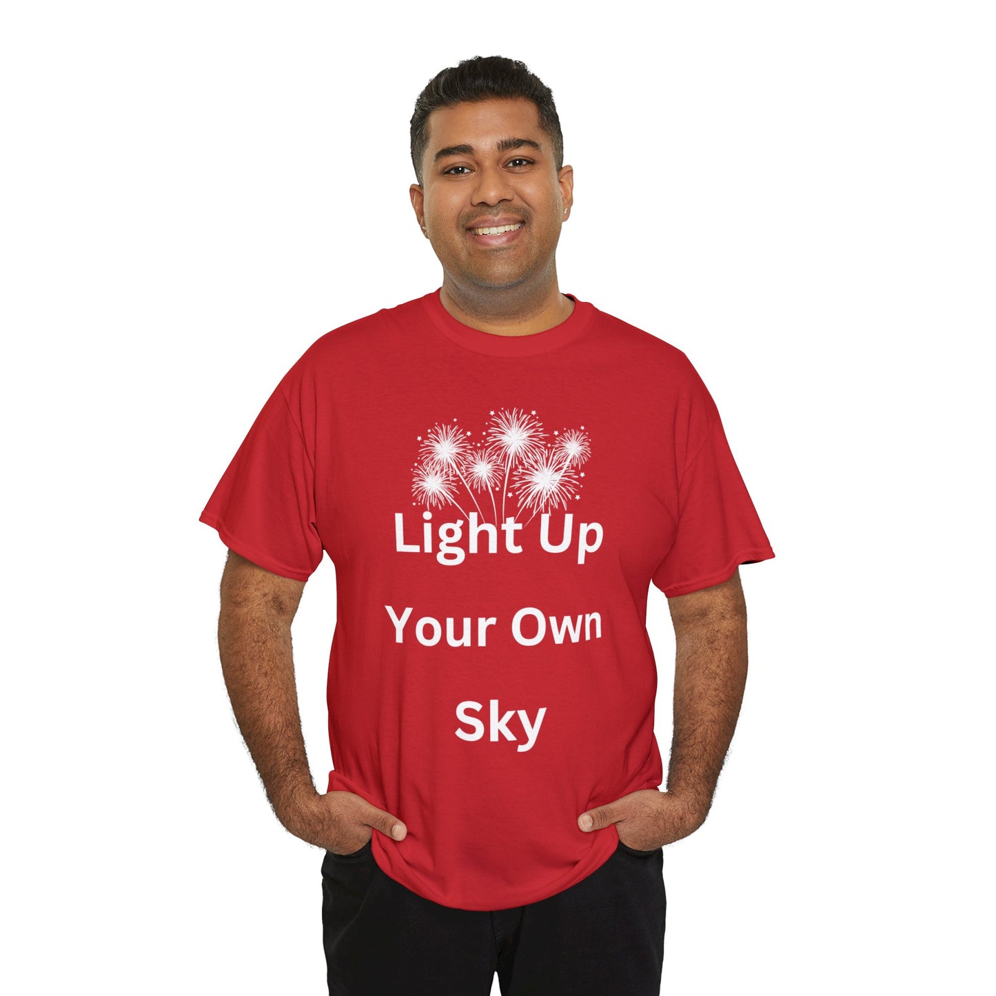 Light Up Your Own Sky - Heavy Cotton Tee