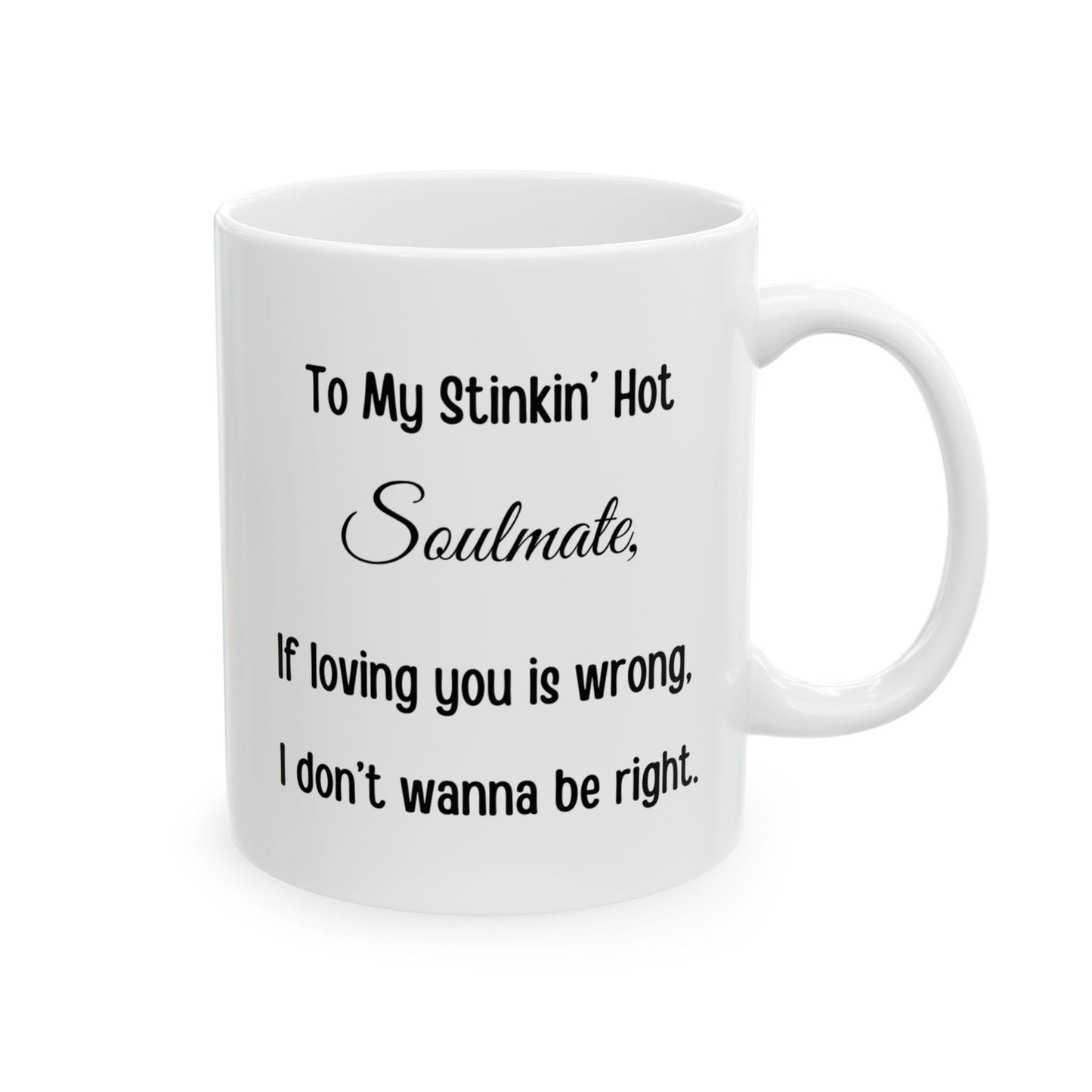 To My Stinkin’ Perfect Soulmate — Cute Poop Couple Coffee Cup (11oz/15oz)