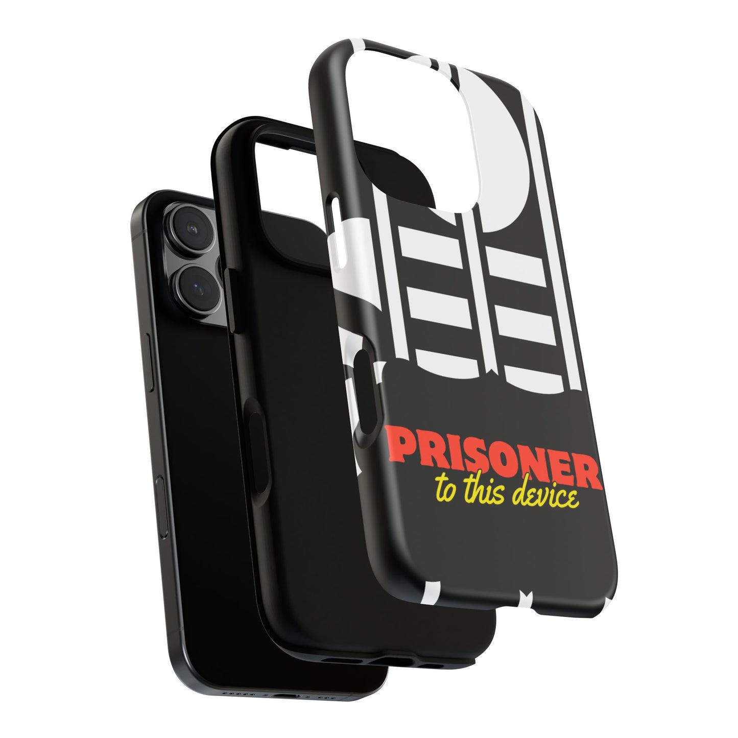 Phone Case iPhone 16/15/14 - Funny Prisoner to this Device Tough Case