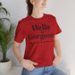 Hello Gorgeous – Your Beauty Shines From Within Confidence & Positivity Inspirational T-Shirt