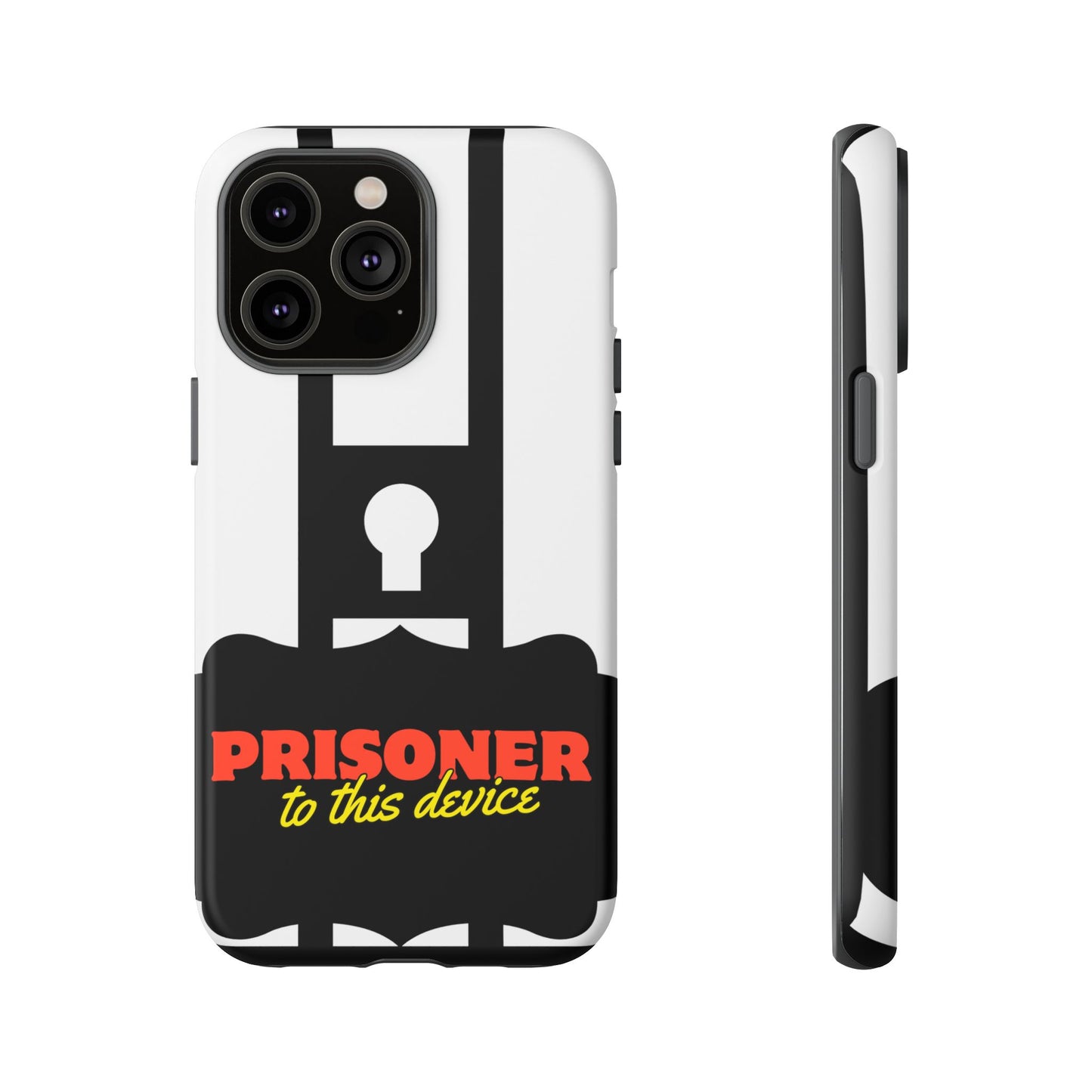 Phone Case iPhone 16/15/14 - Funny Prisoner to this Device Tough Case