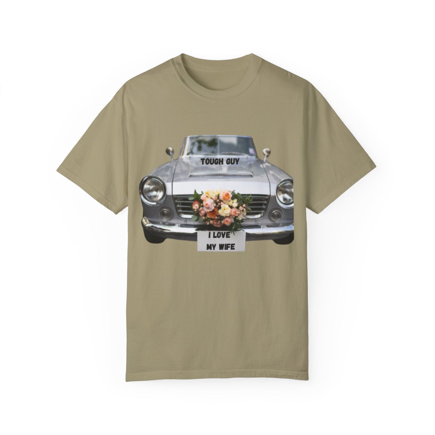 Men's T-Shirt Tough Guy Car with I Love My Wife Flowers Design