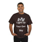 Light Up Your Own Sky - Heavy Cotton Tee