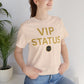VIP Status. Period. Luxury Mindset Empowerment Tee