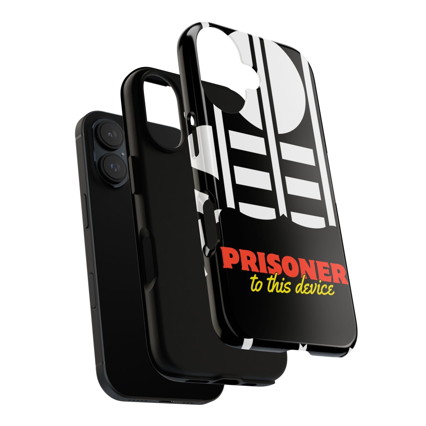 Phone Case iPhone 16/15/14 - Funny Prisoner to this Device Tough Case