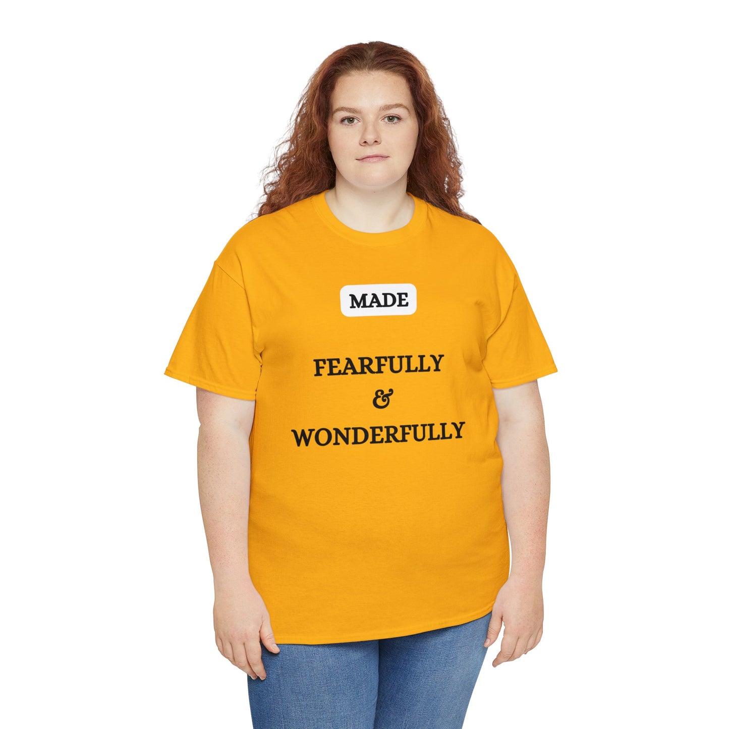 Made Fearfully & Wonderfully - Heavy Cotton Tee