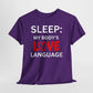 T-Shirt Sleep: My Body's Love Language