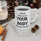 Mug Stress Matters to Your Body Please Listen 11oz - White