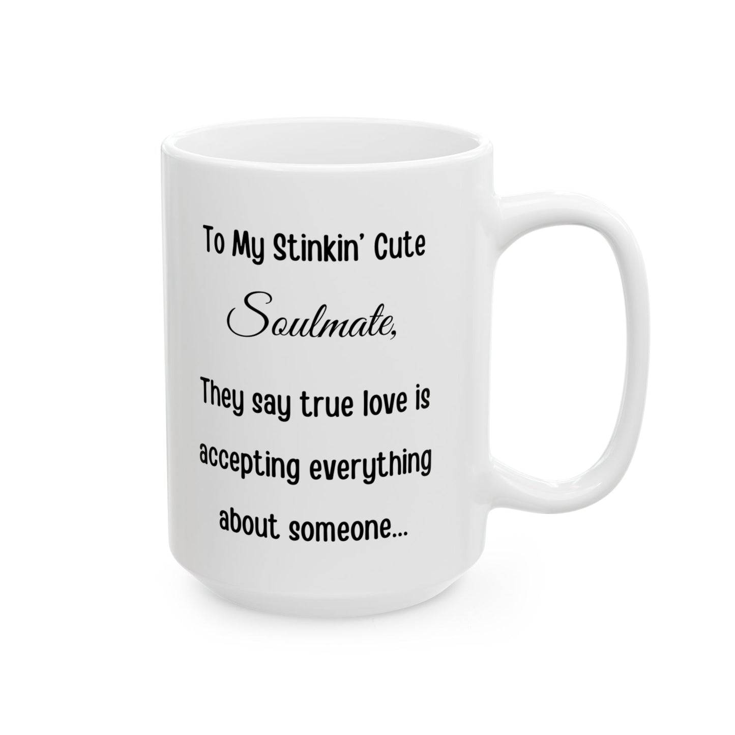 To My Stinkin’ Perfect Soulmate — Cute Poop Couple Coffee Cup (11oz/15oz)