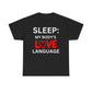 T-Shirt Sleep: My Body's Love Language