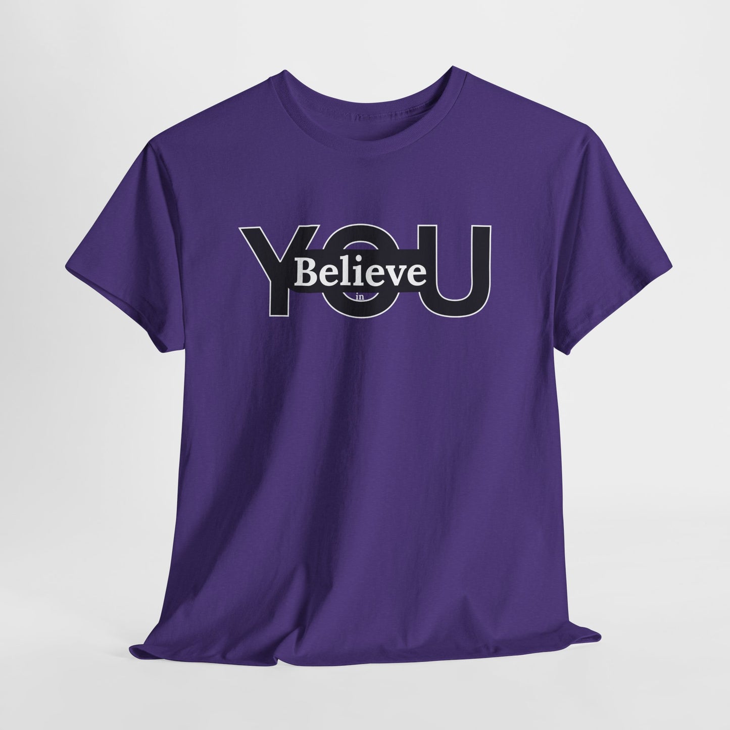 Believe in You (White) - Motivational T-Shirt Unisex Tee