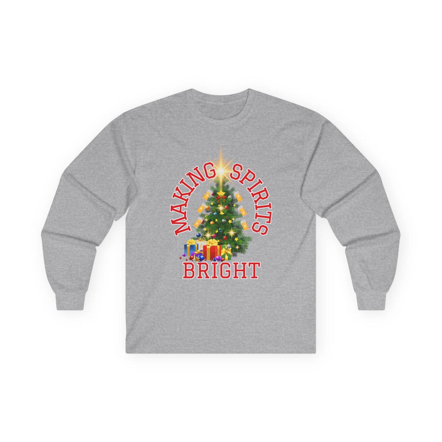 Making Spirits Bright - Unisex Ultra Cotton Long Sleeve Tee