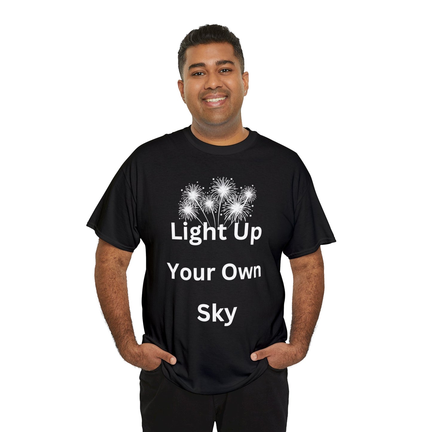 Light Up Your Own Sky - Heavy Cotton Tee