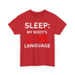 T-Shirt Sleep: My Body's Love Language