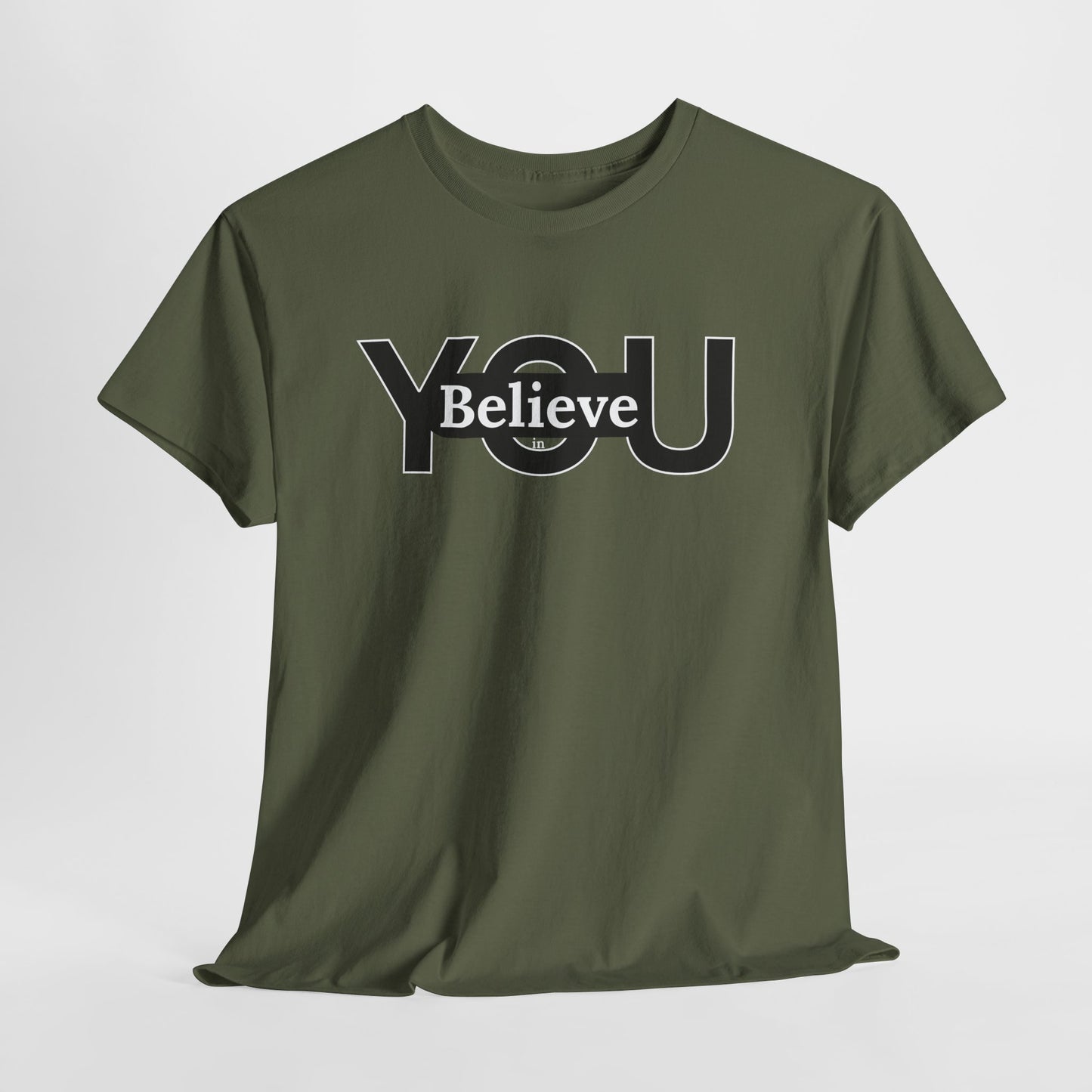 Believe in You (White) - Motivational T-Shirt Unisex Tee