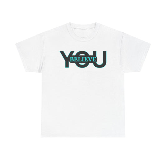 Believe in You (Blue) - Motivational T-Shirt Unisex Tee