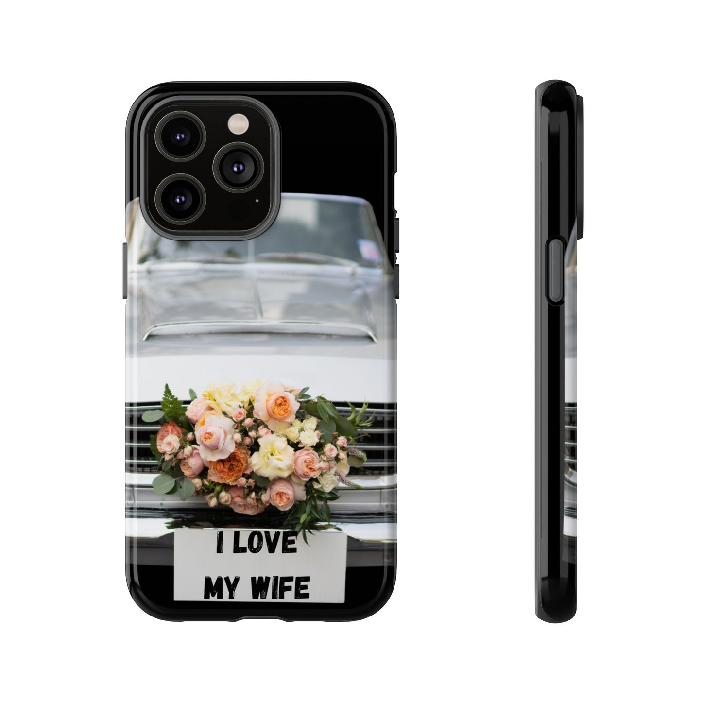 Phone Case iPhone 16/15/14 - I Love My Wife Car Tough Case