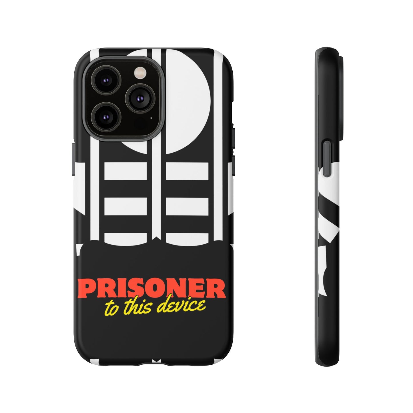 Phone Case iPhone 16/15/14 - Funny Prisoner to this Device Tough Case