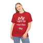 Light Up Your Own Sky - Heavy Cotton Tee