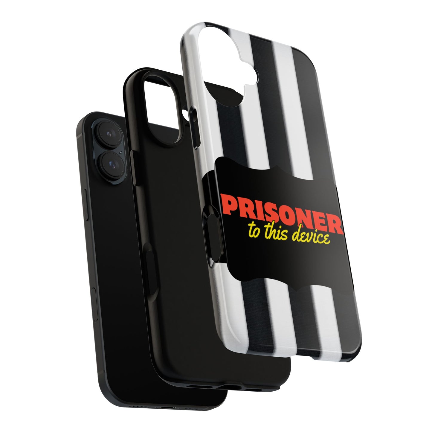 Phone Case iPhone 16/15/14 - Funny Prisoner to this Device Tough Case