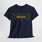 Believe in You (Gold) - Motivational T-Shirt Unisex Tee