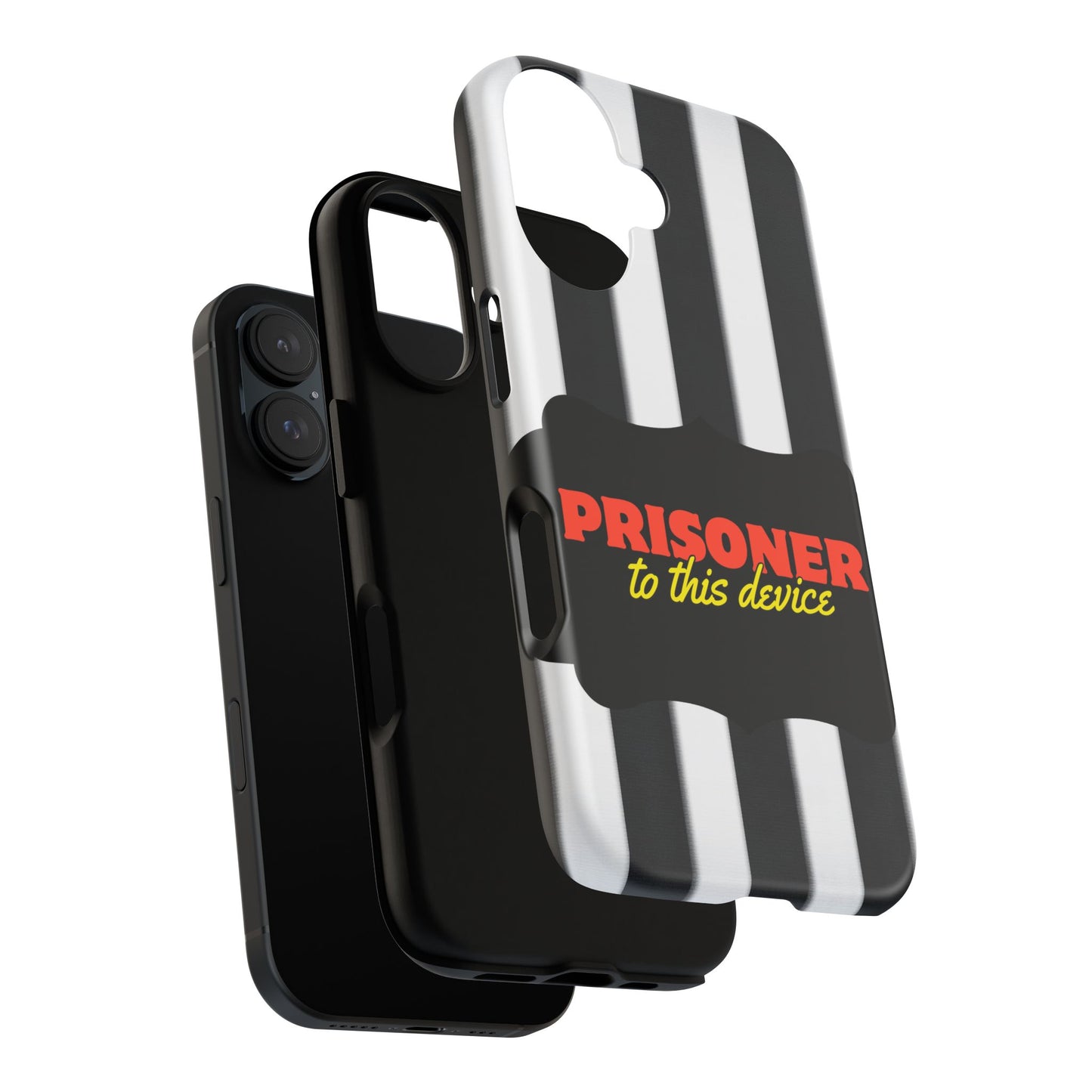 Phone Case iPhone 16/15/14 - Funny Prisoner to this Device Tough Case