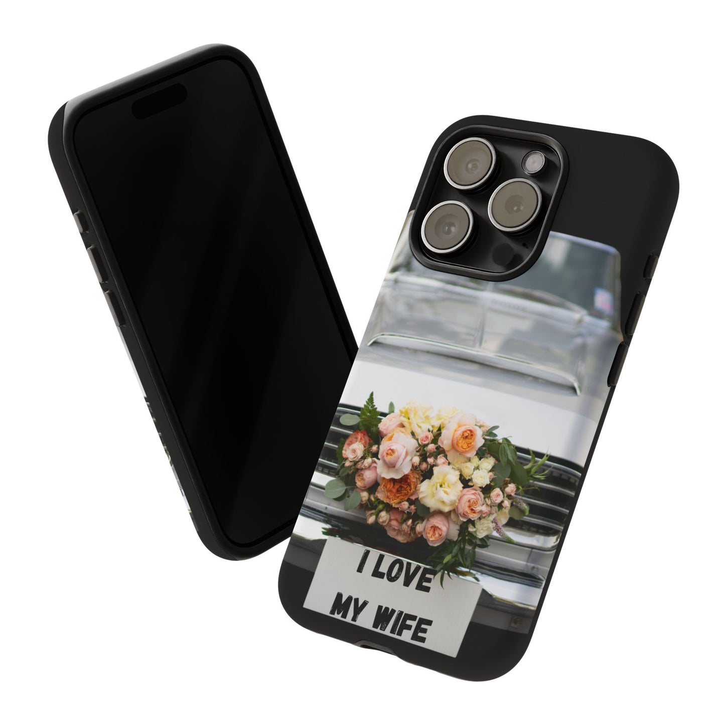 Phone Case iPhone 16/15/14 - I Love My Wife Car Tough Case