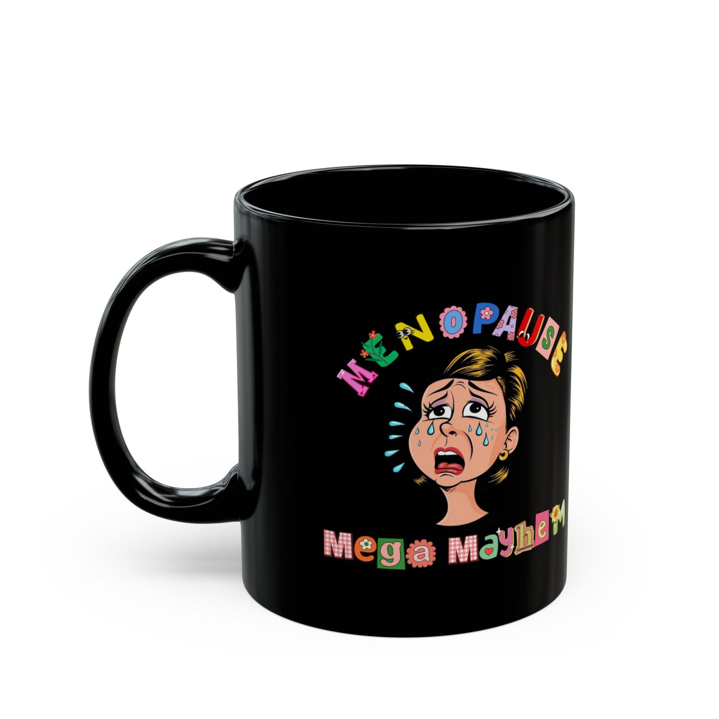 Menopause Mega Mayhem, Humorous Ceramic Black Mug (11oz & 15 oz)