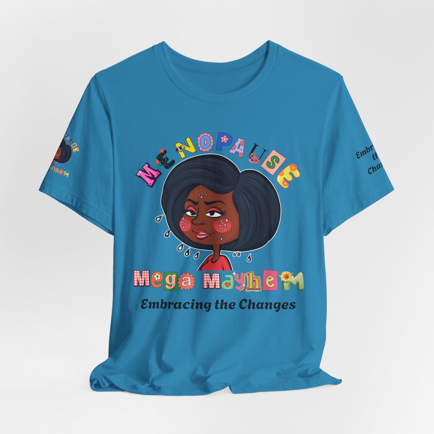 Menopause Mega Mayhem, Humorous T-Shirt