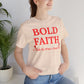 Bold Faith – I Walk By What I Don’t See — Inspirational Faith Tee