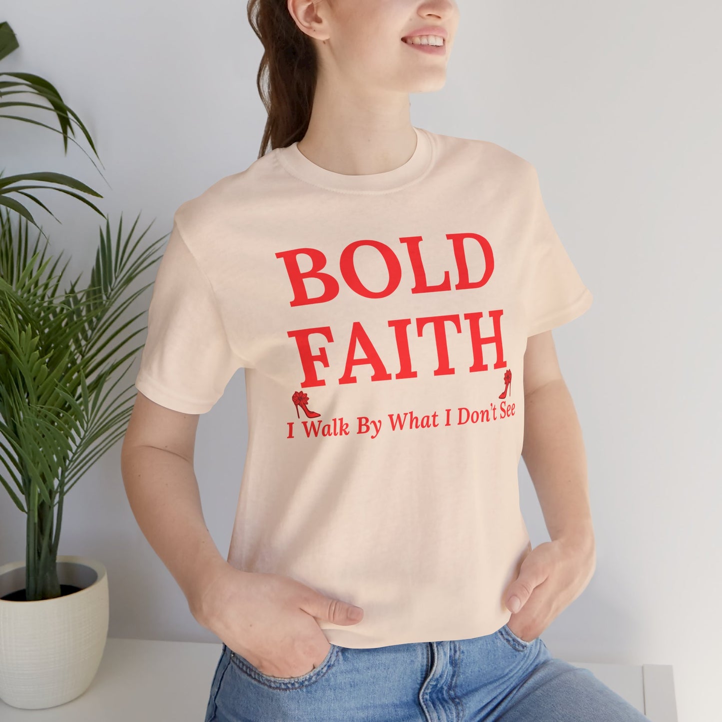 Bold Faith – I Walk By What I Don’t See — Inspirational Faith Tee