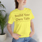 Build Your Own Table – Inspirational Empowerment Motivational Self-Made Mindset T-Shirt