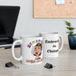 Menopause Mega Mayhem, Humorous Ceramic Mug, (11oz & 15oz)