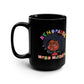 Menopause Mega Mayhem, Humorous Ceramic Black Mug (11oz & 15 oz)