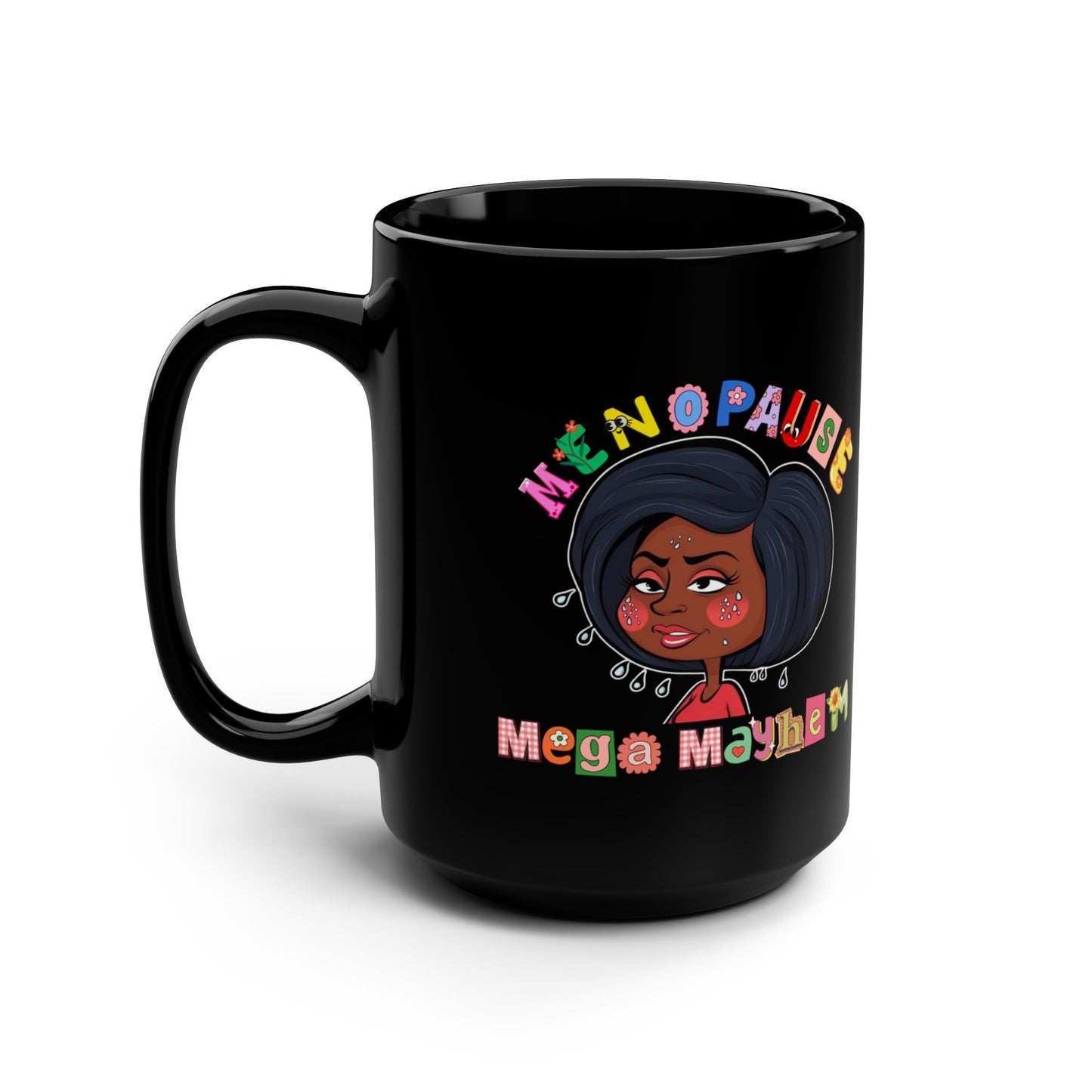 Menopause Mega Mayhem, Humorous Ceramic Black Mug (11oz & 15 oz)