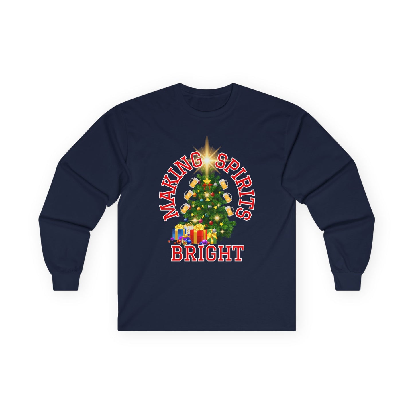 Making Spirits Bright - Unisex Ultra Cotton Long Sleeve Tee